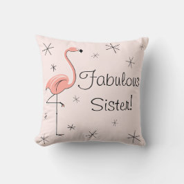 Flamingo Pink 'Fabulous Sister' Kissen werfen