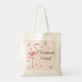 Flamingo Pink "Fabulous Sister!" Totasche Tragetasche