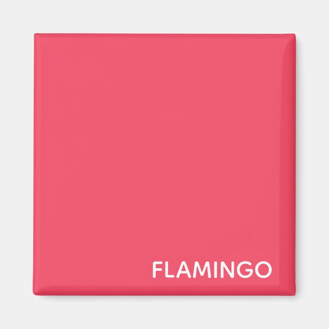 Flamingo rosa Farbname Magnet (Vorne)