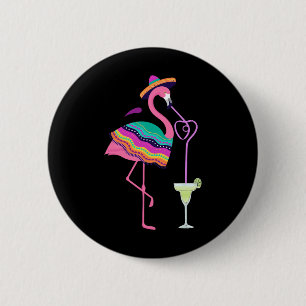Flamingo trinkt Margarita Mexikanischer Poncho Cin Button