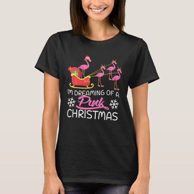 Flamingo Weihnachten Ich träume von einem rosa Ges T-Shirt (Vorderseite)