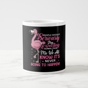 Flamingos  Die Menschen sollten aufhören, normal  Jumbo-Tasse