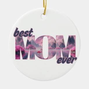 Flamingos in einer Traumwelt - best Mom ever Keramik Ornament