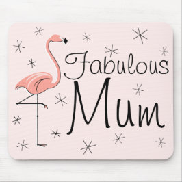 Flamingos Pink "Fabulous Mum mousepad