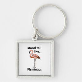 Flamingos Stand groß wie Flamingos Flamingos Flami Schlüsselanhänger