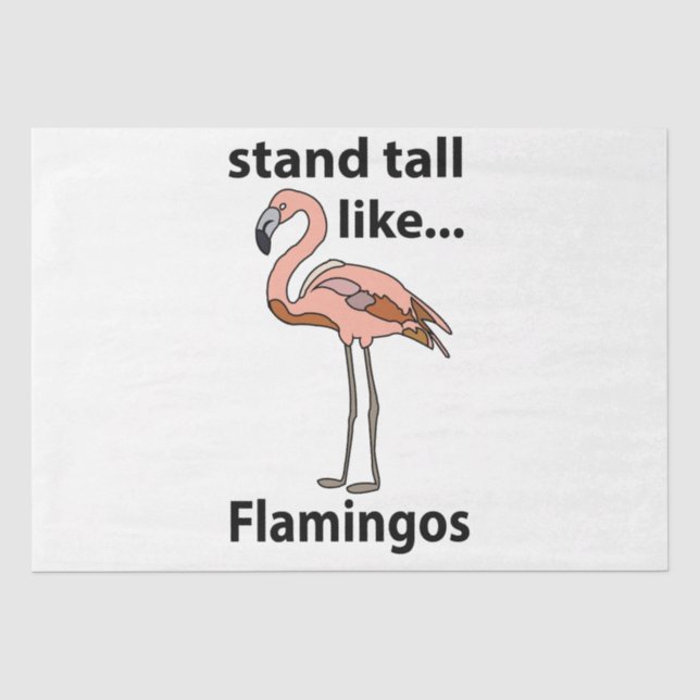 Flamingos Stand groß wie Flamingos Flamingos Flami Seidenpapier (Vorderseite)