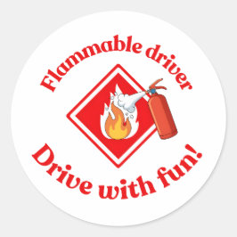 Flammable Driver Trucker Art - Digital Download Runder Aufkleber