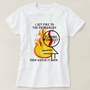 Flammenforscher brennen das Patriarchat 7 T-Shirt