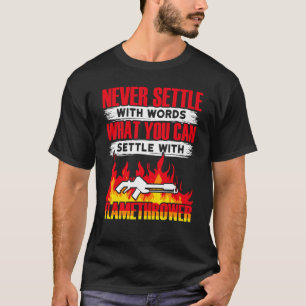 Flammenwerfer Heiß Brennen T-Shirt