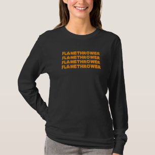 Flammenwerfer-Pyrotechnik-Flammenmaschine Flamme T-Shirt
