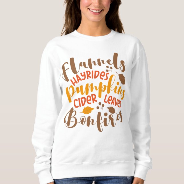 Flannels Hay Rides Pumpkins Cider Blätter Bonfire Sweatshirt (Vorderseite)