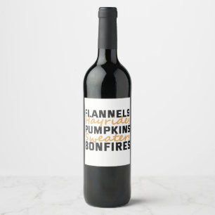 Flannels Hayrides Pumpkins Sweaters & Bonfire Weinetikett