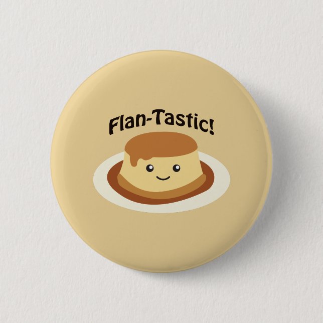 Flantastic! Niedlicher Flan Button (Vorderseite)