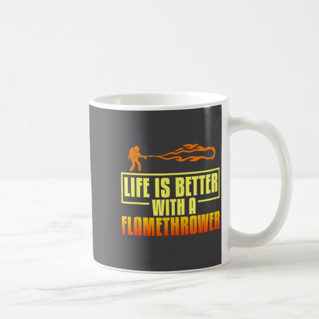 Flarower Gun Fire Thrower Flame Wean Quotes  Kaffeetasse (Rechts)