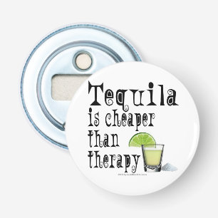 FLASCHENÖFFNER, TEQUILA IST KÜHLER ALS THERAPIE FLASCHENÖFFNER