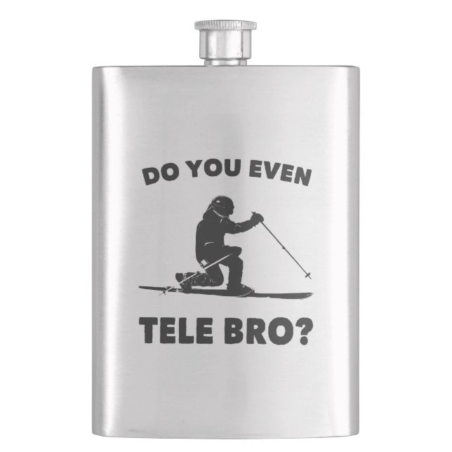 Flasque Est-Ce Que Vous Êtes Même Tele Bro ? (devant)