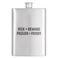 Risque = récompense, passion = compensation