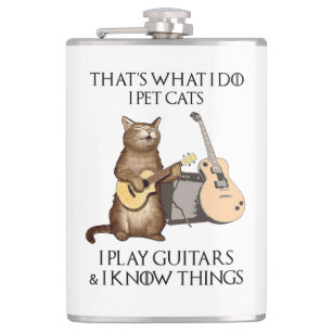 Flasques C'est ce que je fais Je Pet Chats Je Joue Guitares