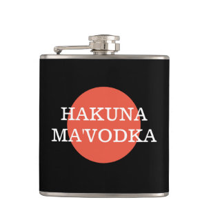 Flasques Drôle Citation Hakuna Ma'Vodka Boire Parodie