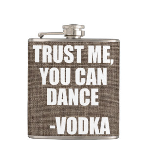 Flasques Faites-moi confiance, VOUS POUVEZ DANSER - Vodka