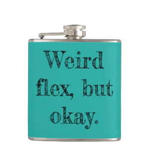 Flasques Flex bizarre