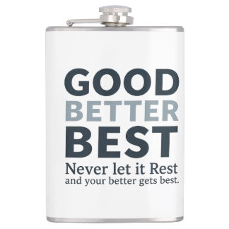 Flasques Good Better Best Never let it Rest Motivational Qu