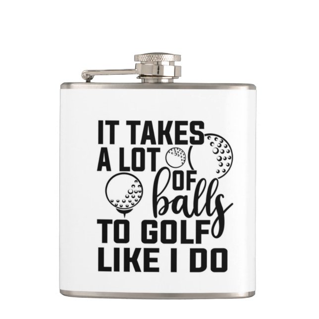 Flasques Il faut beaucoup de balles au golf comme moi (Devant)