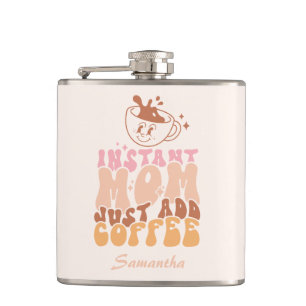 Flasques Instant Mom : juste ajouter du café