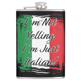 Flasques Je ne hurle pas Je suis juste Italien