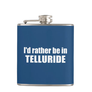 Flasques Je préfère être à Telluride