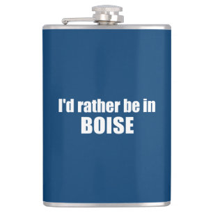 Flasques Je Préférerais Être À Boise Idaho