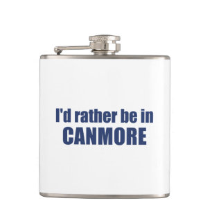 Flasques Je préférerais être à Canmore