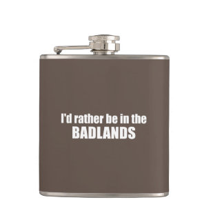 Flasques Je Préférerais Être Dans Les Badlands
