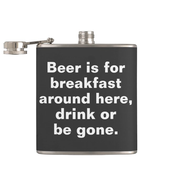 Flasques La bière est pour le petit déjeuner autour d'ici, (Ouvert)