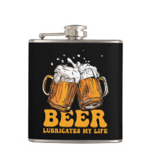 "La bière lubrifie ma vie"