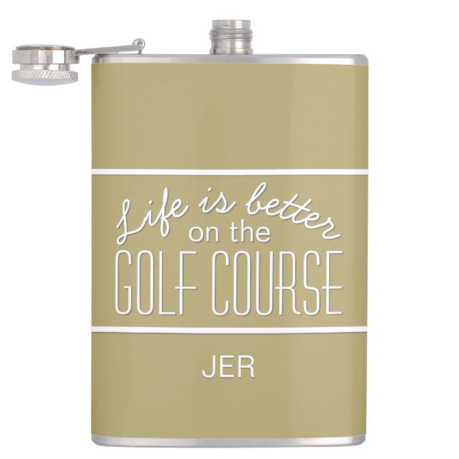 Flasques La vie est meilleure sur le terrain de golf Citati (Ouvert)