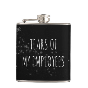 Flasques Larmes de mes employés Drôle Boss Cadeau Hip Flask