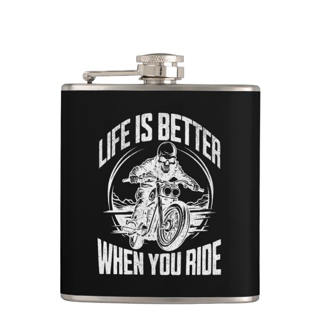 Flasques Life is Better When You Ride Motorcycle Skull (Devant)