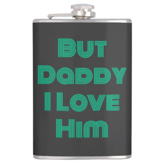 Flasques "Mais Papa, je l'aime" T-shirt vert