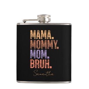 Flasques Maman. Maman. Maman. Bruh