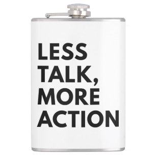 FLASQUES MOINS DE PAROLES PLUS D'ACTION