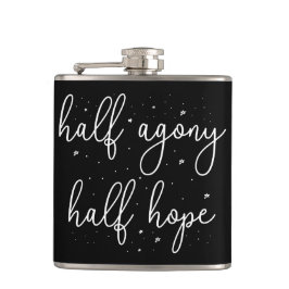 Flasques Moitié d'agonie, moitié d'espoir II - Citation de