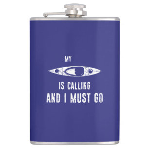 Flasques Mon Kayak Appelle Et Je Dois Y Aller