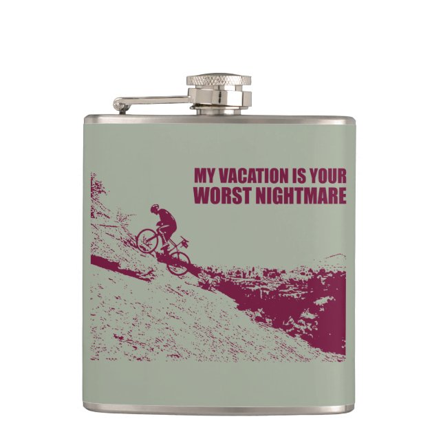 Flasques Mon Vacance Est Votre Pire Cauchemar (Devant)