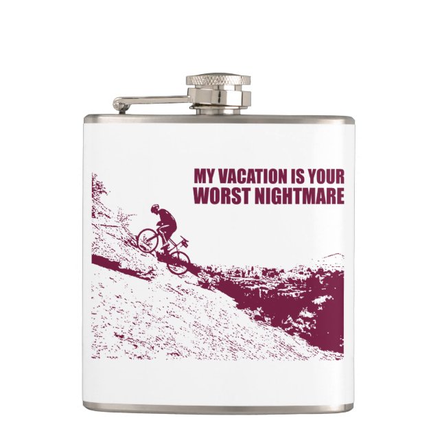 Flasques Mon Vacance Est Votre Pire Cauchemar (Devant)