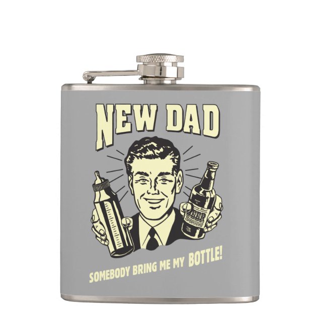 Flasques Nouveau Papa : Quelqu'Un M'Apporte Ma Bouteille (Devant)
