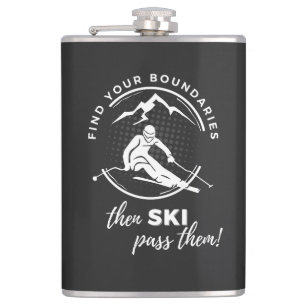 Flasques Trouvez vos limites, puis skiez au-delà"