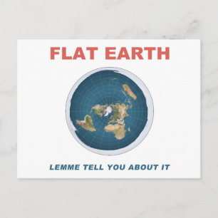 Flat Earth - Lemme erzählt Ihnen davon Postkarte