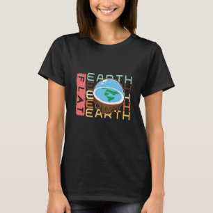 Flat Earth Society Flat Earl Flat Earth 2 T-Shirt