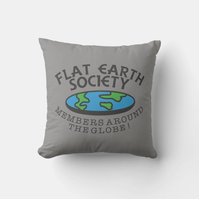 Flat Earth Society-Mitglieder auf der ganzen Welt Kissen (Vorderseite)